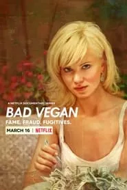 Bad Vegan: Fame. Fraud. Fugitives. Season 1 Episode 4 (2022)